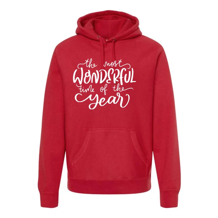 It's The Most Wonderful Time Of The Year Christmas Holiday Premium Hoodie