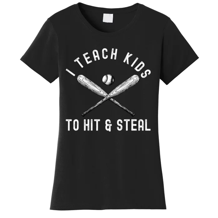 I Teach My To Hit And Steal Funny Baseball Dad Women's T-Shirt