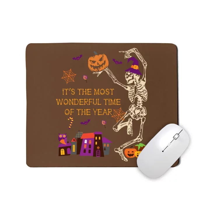 ItS The Most Wonderful Time Of The Year Halloween Skeleton Mousepad