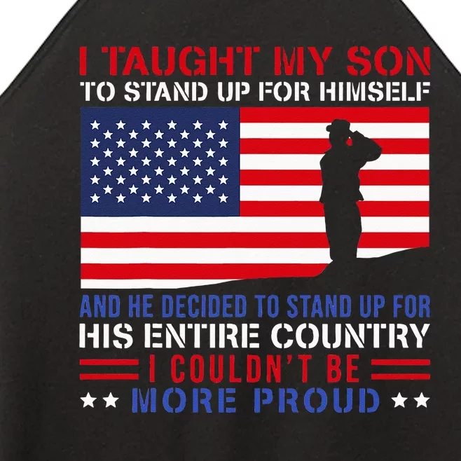 I Taught My Son How To Stand Up Proud Military Mom And Dad Women’s Perfect Tri Rocker Tank