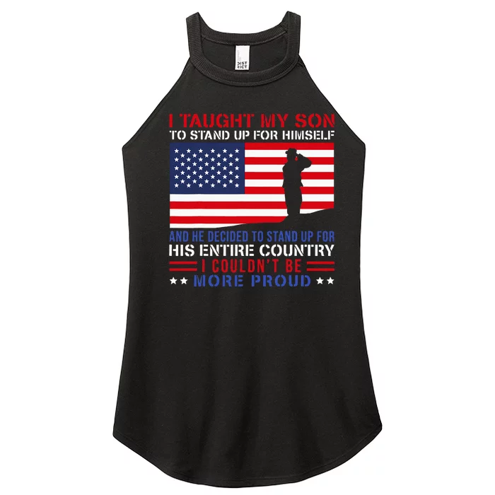 I Taught My Son How To Stand Up Proud Military Mom And Dad Women’s Perfect Tri Rocker Tank