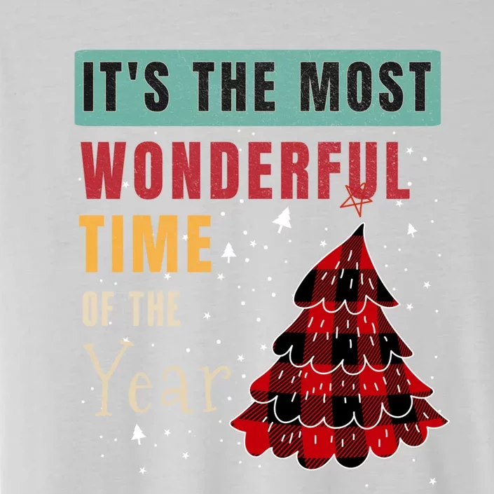 ItS The Most Wonderful Time Of The Year Funny Gift ChromaSoft Performance T-Shirt