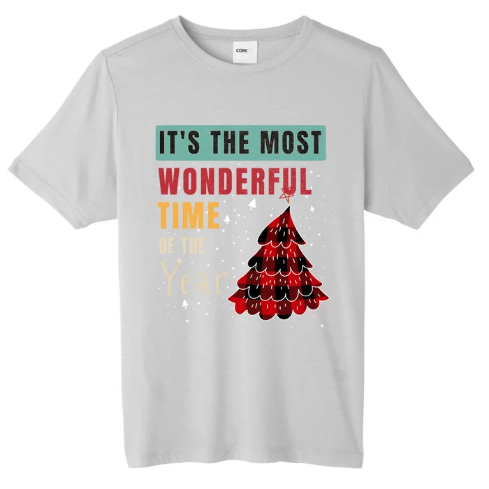 ItS The Most Wonderful Time Of The Year Funny Gift ChromaSoft Performance T-Shirt