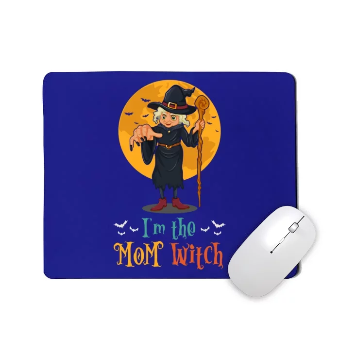 Im The Mom Witch Halloween Matching Group Costume Funny Gift Mousepad