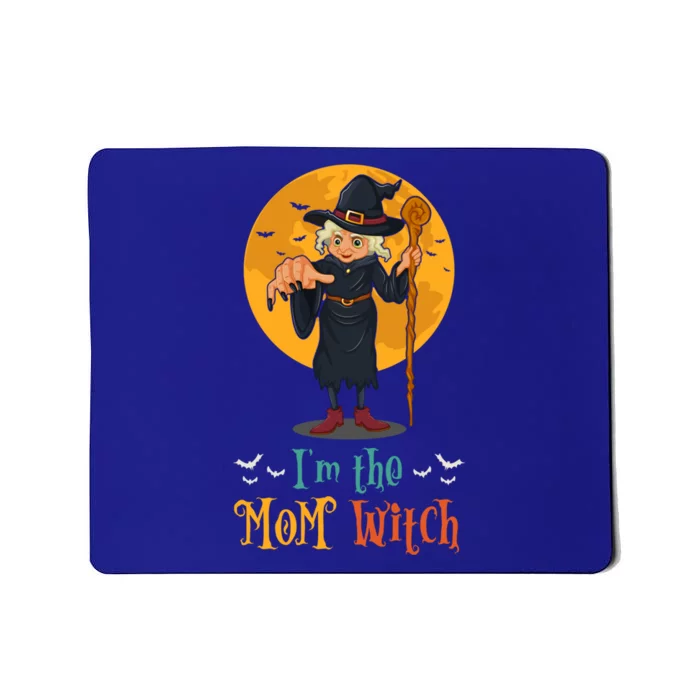 Im The Mom Witch Halloween Matching Group Costume Funny Gift Mousepad