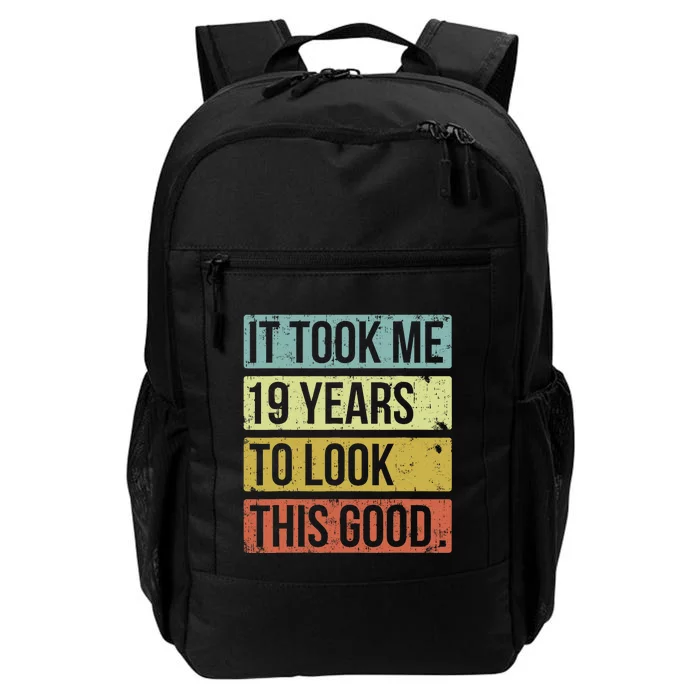 It Took Me 19 Years To Look This Good 19th Birthday Daily Commute Backpack