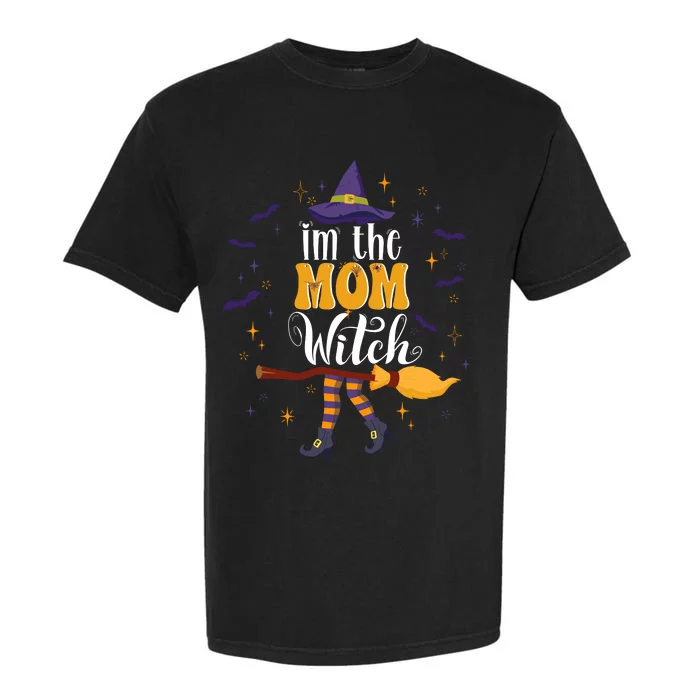 Im The Mom Witch Halloween Matching Group Costume Garment-Dyed Heavyweight T-Shirt