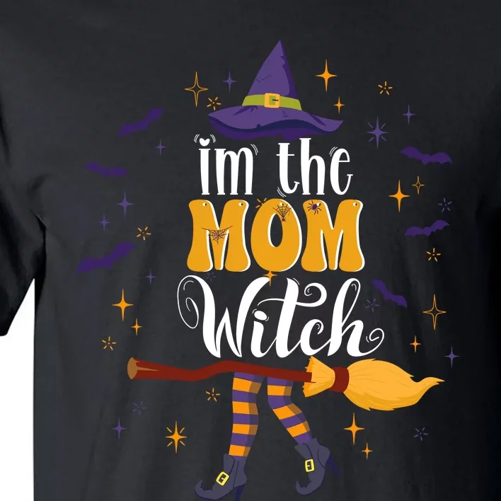 Im The Mom Witch Halloween Matching Group Costume Tall T-Shirt