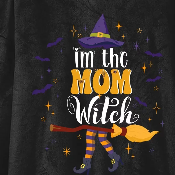 Im The Mom Witch Halloween Matching Group Costume Hooded Wearable Blanket