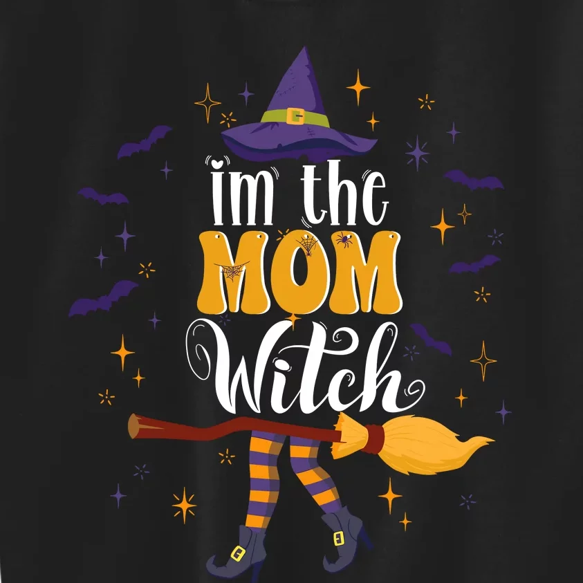 Im The Mom Witch Halloween Matching Group Costume Kids Sweatshirt