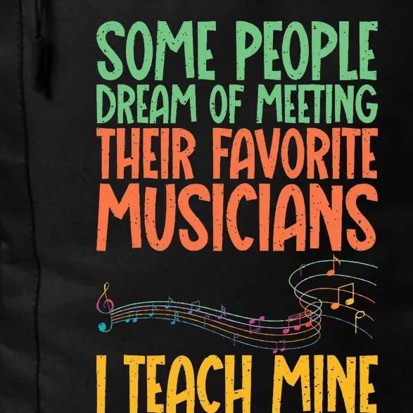 I Teach My Favorite Musicians Music Teacher Daily Commute Backpack