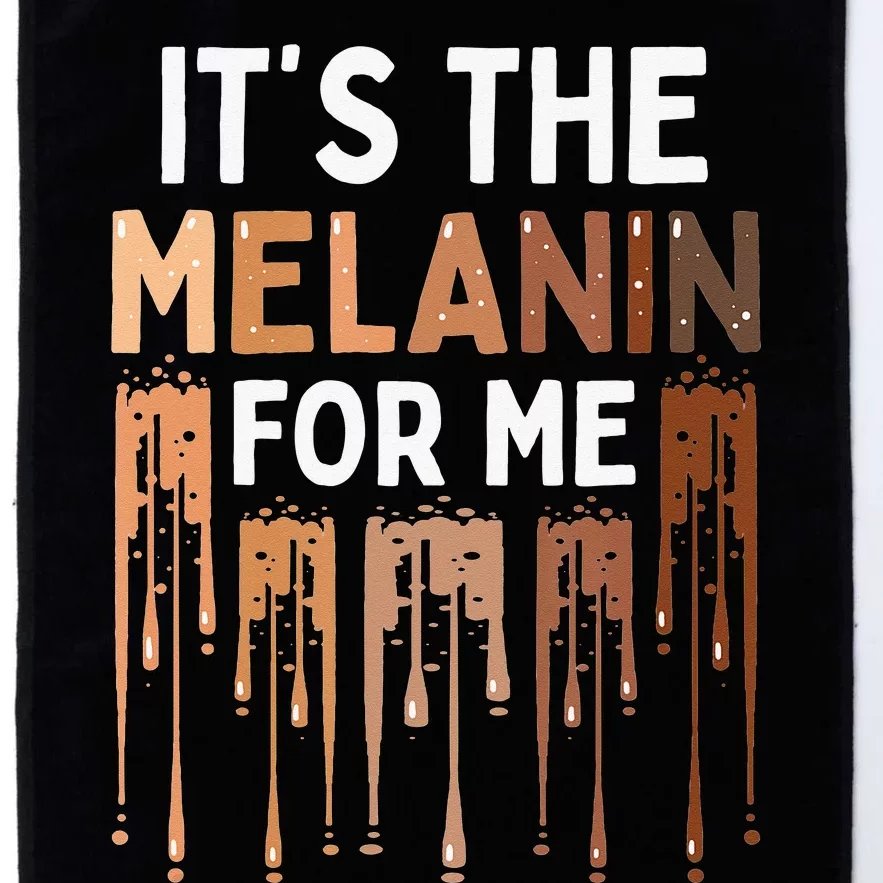 It's The Melanin For Me Melanated Black History Month Platinum Collection Golf Towel