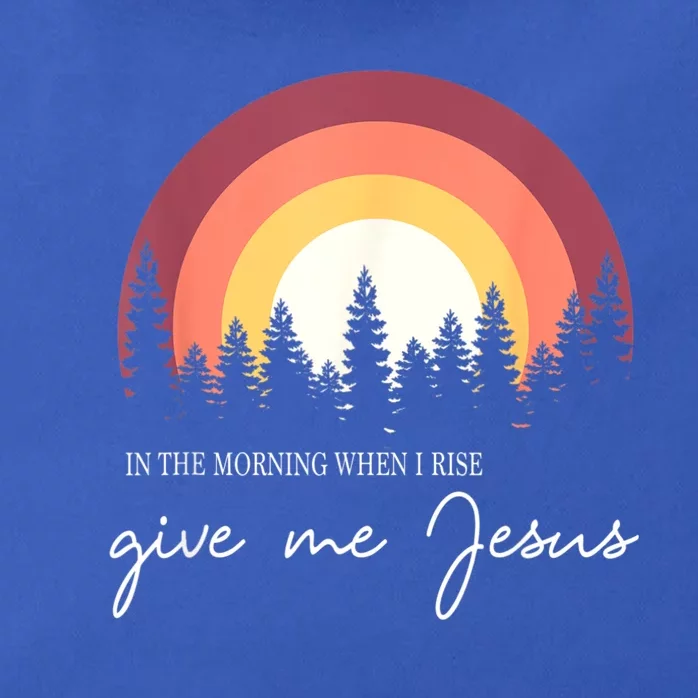 In The Morning When I Rise Give Me Jesus Zip Tote Bag