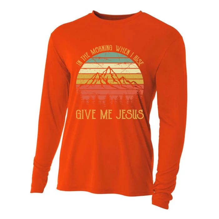 In The Morning When I Rise Give Me Jesus Cool Gift Christian Gift Cooling Performance Long Sleeve Crew