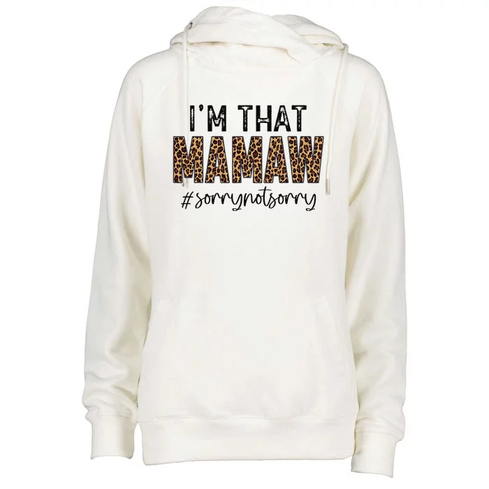 I'm that Mamaw Sorry Not Sorry leopard mother's day Womens Funnel Neck Pullover Hood