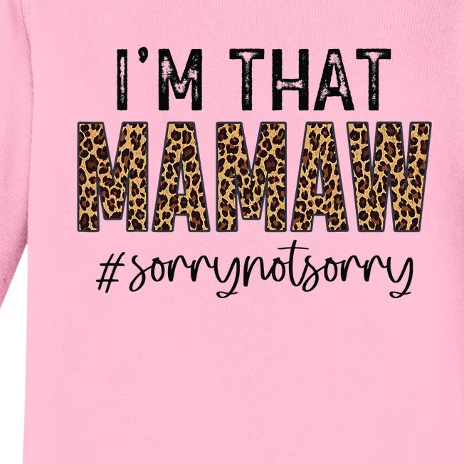 I'm that Mamaw Sorry Not Sorry leopard mother's day Baby Long Sleeve Bodysuit