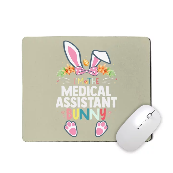 I'm The Medical Assistant Bunny Easter Day Rabbit Matching Mousepad