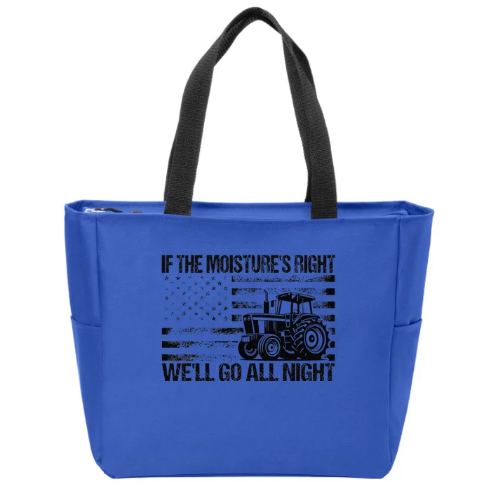 If The MoistureS Right WeLl Go All Night Vintage Usa Flag Zip Tote Bag