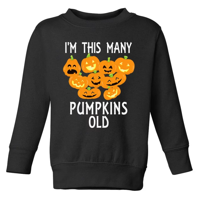 Im This Many Pumpkins Old Funny 9th Birthday Halloween Toddler Sweatshirt