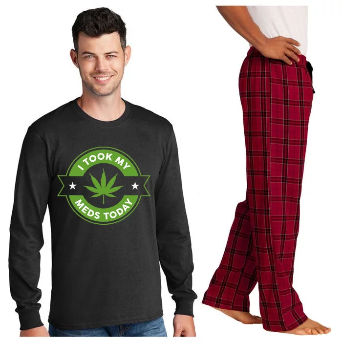 I Took My Meds Today Marijuana Funny Weed Cannabis Sayings Long Sleeve Pajama Set