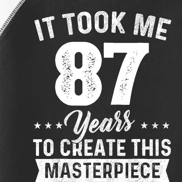 It Took Me 87 Years Masterpiece 87th Birthday 87 Years Old Toddler Fine Jersey T-Shirt