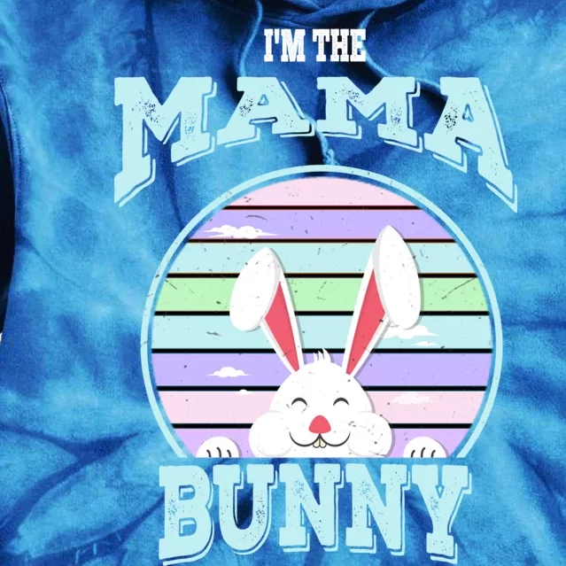 I'm The Mama Bunny Matching Family Easter Sunday Gift Tie Dye Hoodie