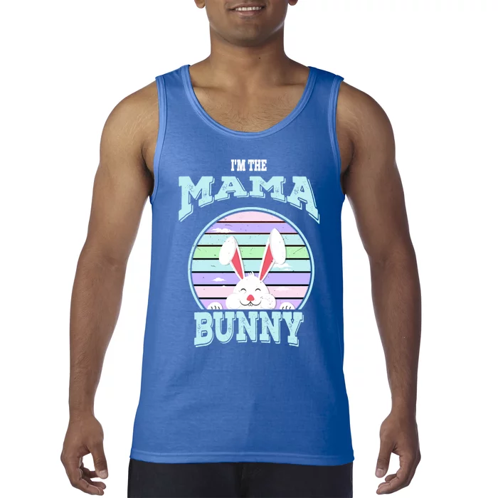 I'm The Mama Bunny Matching Family Easter Sunday Gift Tank Top