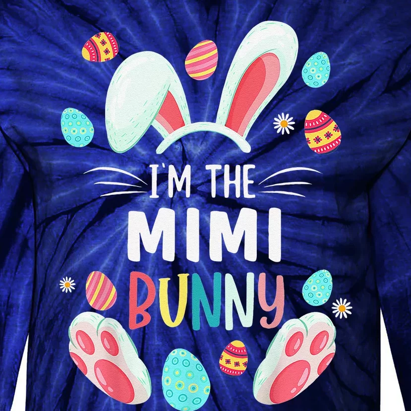 I'm The Mimi Bunny Matching Family Easter Party Tie-Dye Long Sleeve Shirt