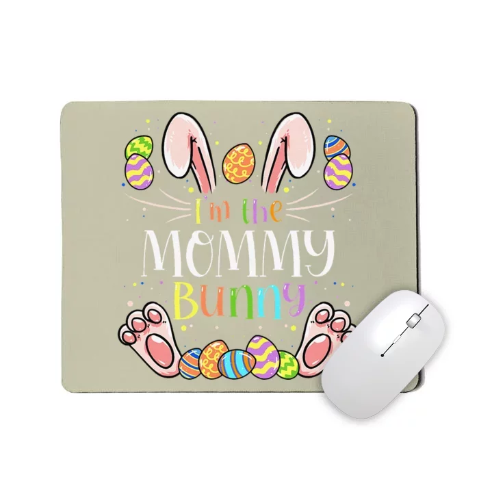 I'm The Mommy Bunny Matching Family Easter Party Mousepad