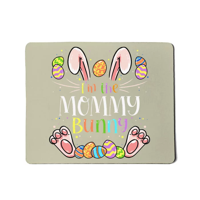 I'm The Mommy Bunny Matching Family Easter Party Mousepad