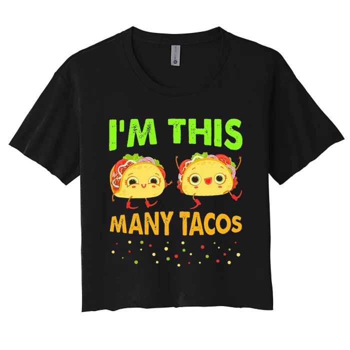 Im This Many Tacos Second Birthday Twosday Cinco De Mayo Women's Crop Top Tee