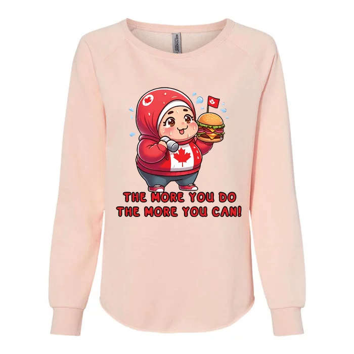 Inspirational The More You Do The More You Can Womens California Wash Sweatshirt