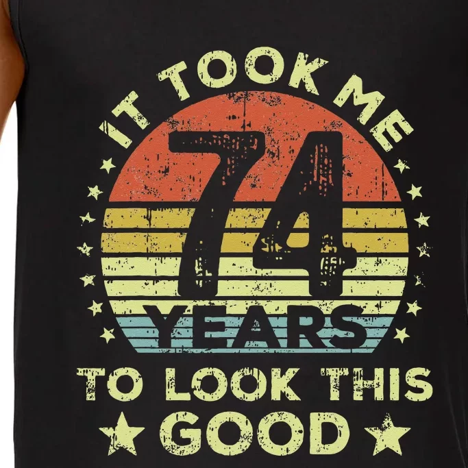 It Took Me 74 Years To Look This Good 74th Birthday Comfort Colors® Tank Top