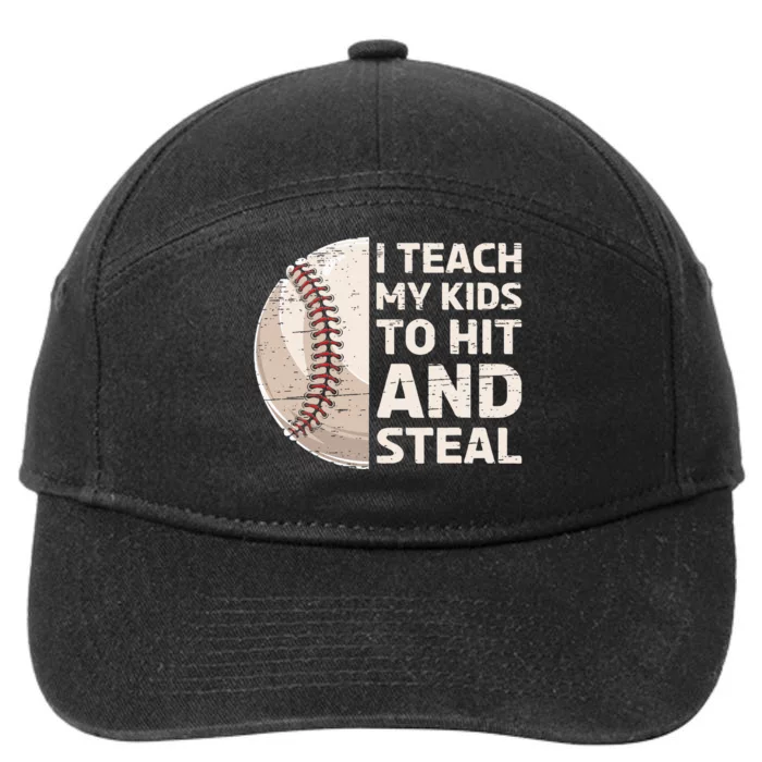 I Teach My Kids To Hit And Steal Baseball Ball Base 7-Panel Snapback Hat