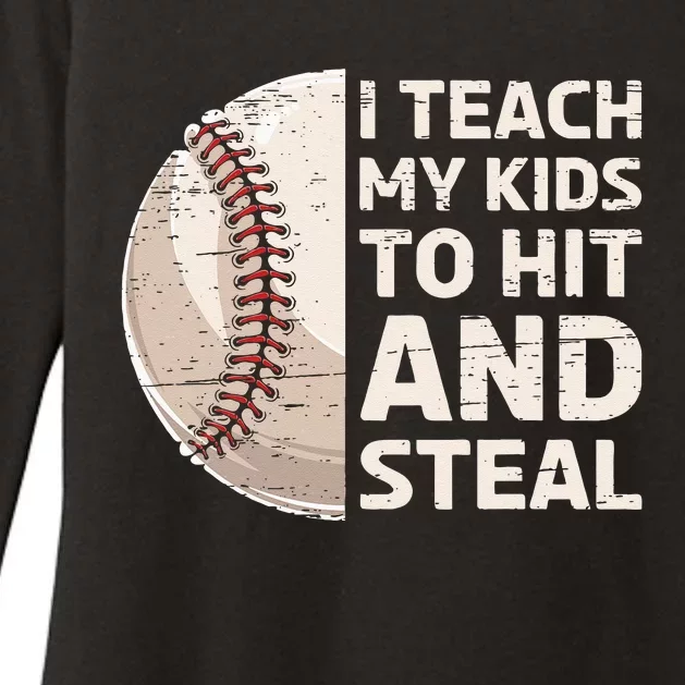 I Teach My Kids To Hit And Steal Baseball Ball Base Womens CVC Long Sleeve Shirt