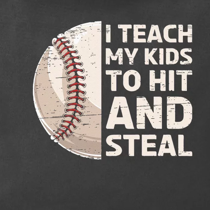 I Teach My Kids To Hit And Steal Baseball Ball Base Zip Tote Bag