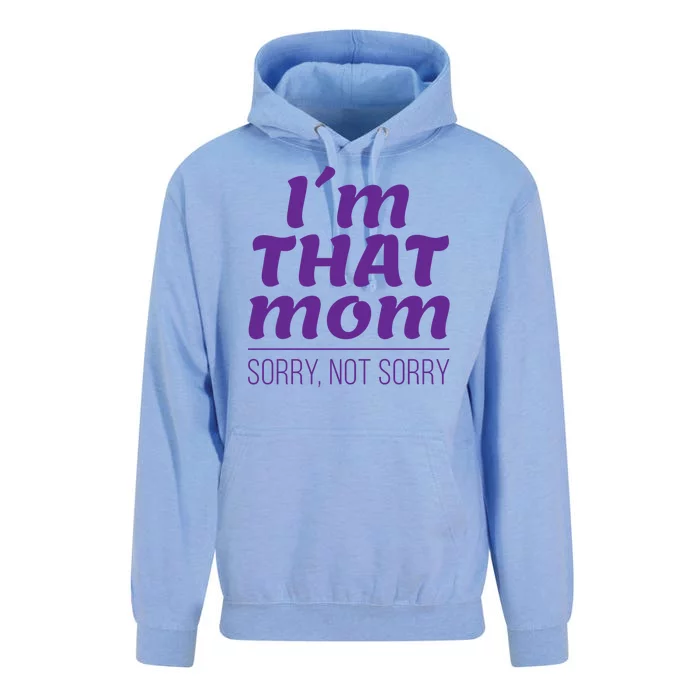 I'm That Mom Sorry Not Sorry Unisex Surf Hoodie