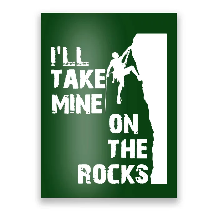 Ill Take Mine On The Rocks Poster