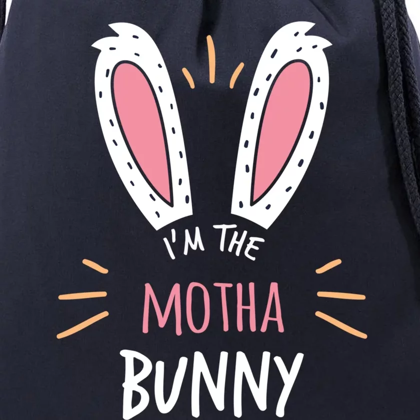 I'm The Motha Bunny Matching Family Easter Sunday Gift Drawstring Bag