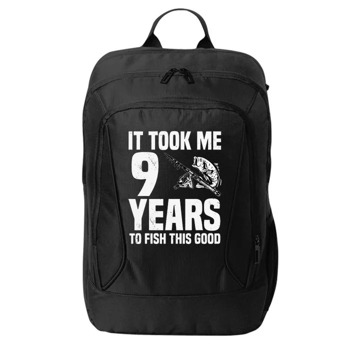 It Took Me 9 Years To Fish This Good 9th Birthday Party City Backpack