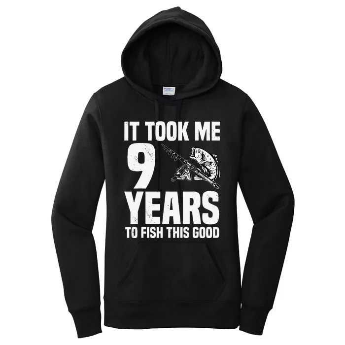 It Took Me 9 Years To Fish This Good 9th Birthday Party Women's Pullover Hoodie