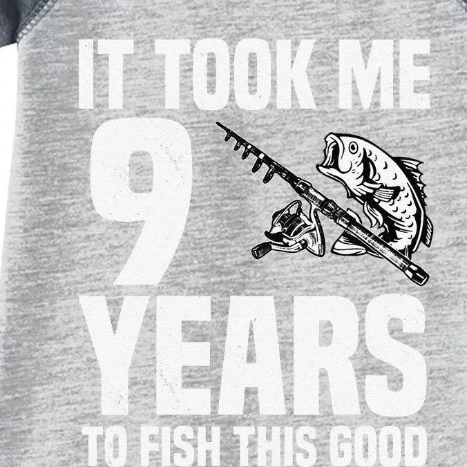 It Took Me 9 Years To Fish This Good 9th Birthday Party Infant Baby Jersey Bodysuit