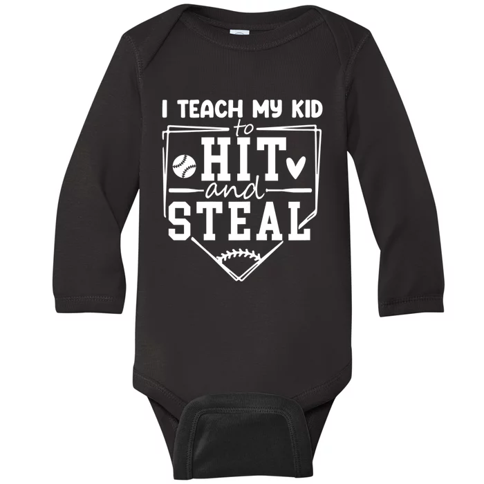 I Teach My Kids To Hit And Steal Baseball Mom Funny Baby Long Sleeve Bodysuit