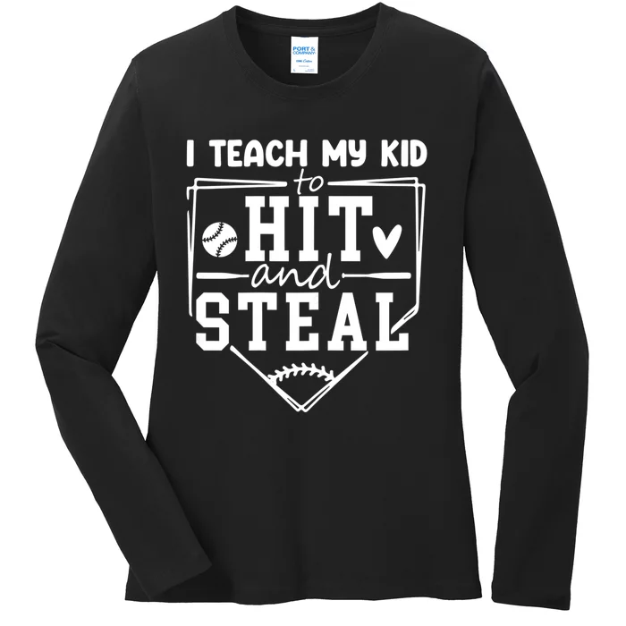 I Teach My Kids To Hit And Steal Baseball Mom Funny Ladies Long Sleeve Shirt