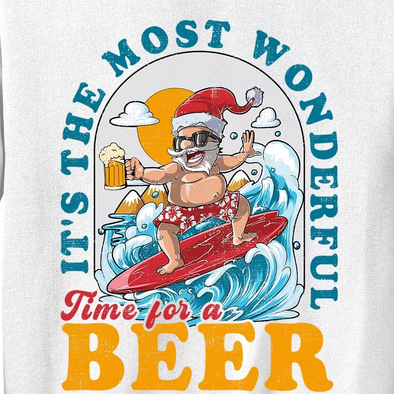 Its The Most Wonderful Time For Santa Christmas In July Sweatshirt