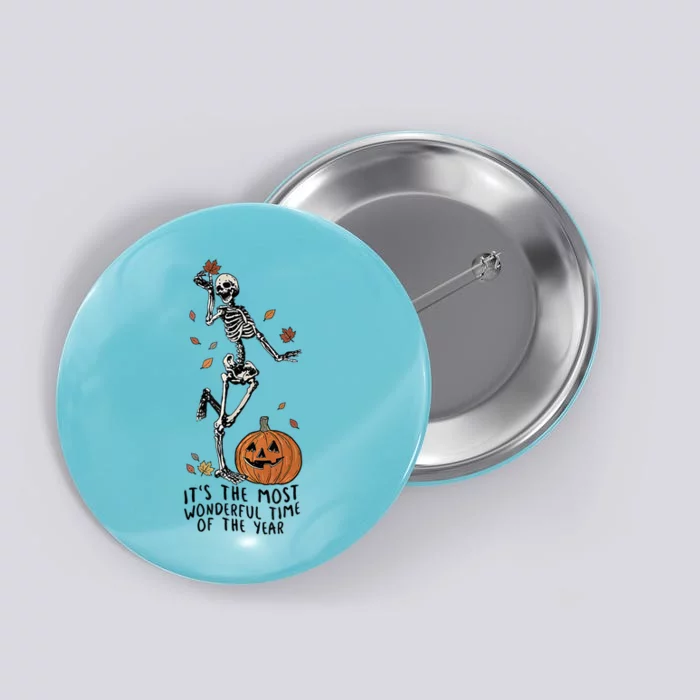 ItS The Most Wonderful Time Of The Year Skeleton Halloween Great Gift Button