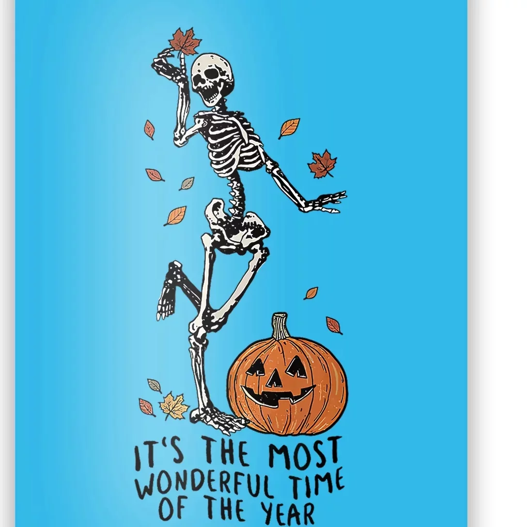 ItS The Most Wonderful Time Of The Year Skeleton Halloween Great Gift Poster