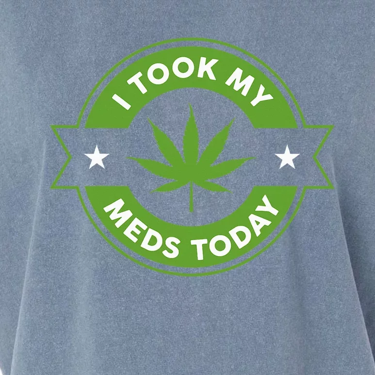 I Took My Meds Today Marijuana Funny Weed Cannabis Sayings Garment-Dyed Women's Muscle Tee