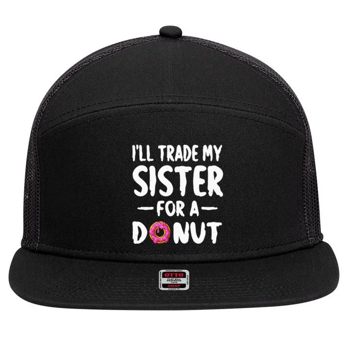 Ill Trade My Sister For A Donu Kids Funny Donut 7 Panel Mesh Trucker Snapback Hat