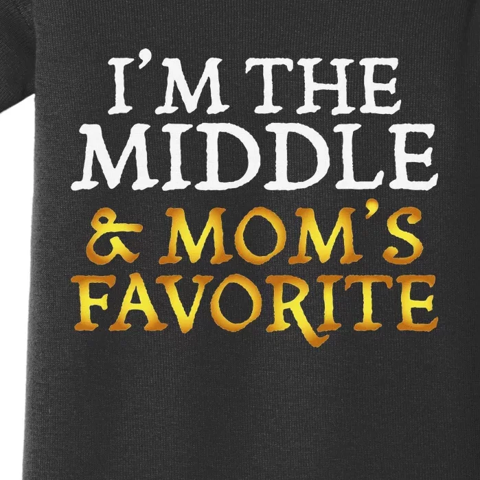 IM The Middle And MomS Favorite Funny Sibling Baby Bodysuit